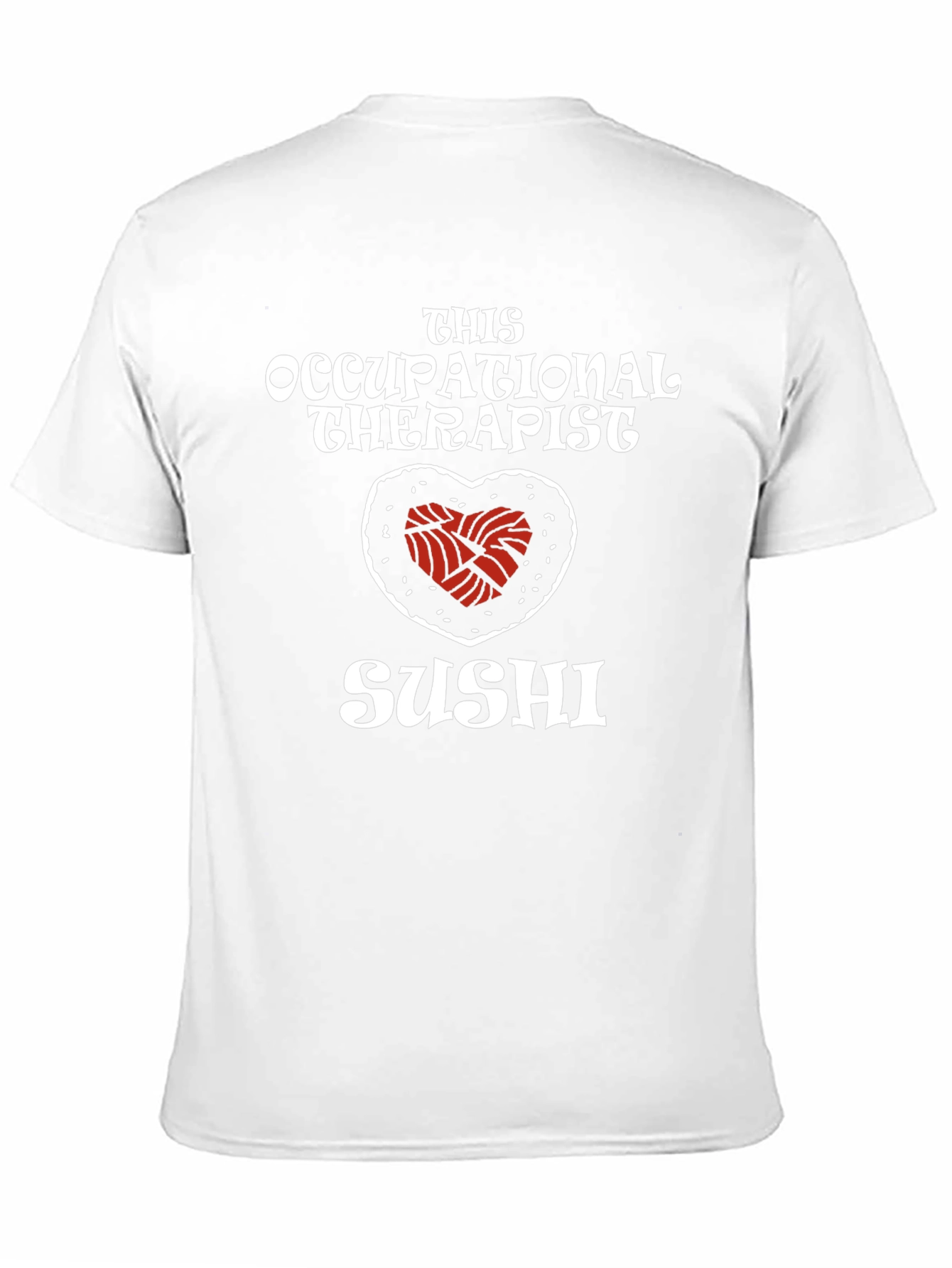 Occupational Therapist Sushi Graphic Tee