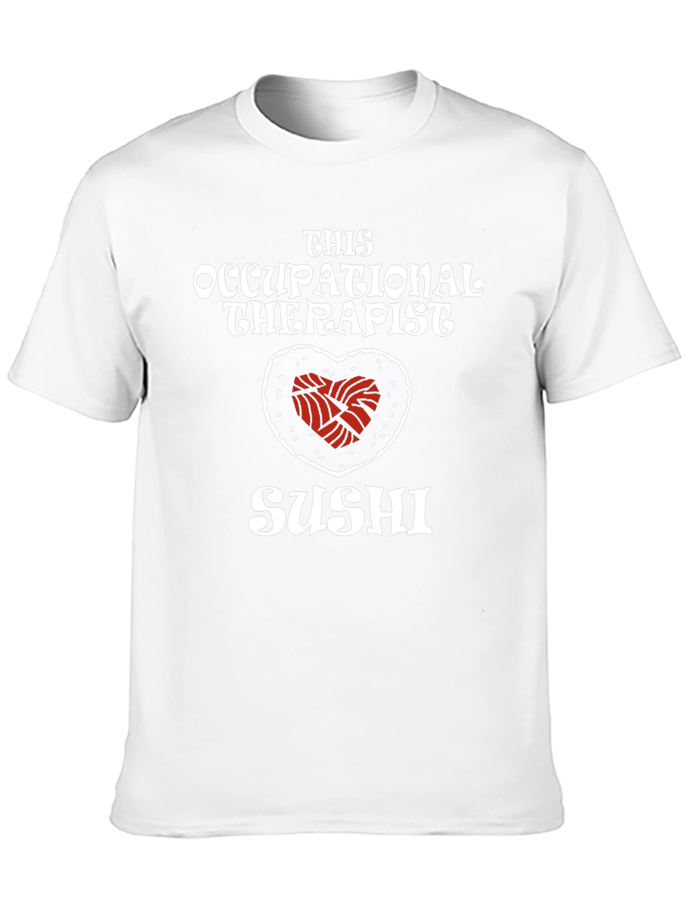 Occupational Therapist Sushi Graphic Tee