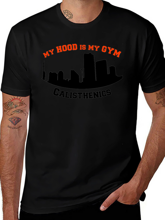 My Hood Is My Gym Calisthenics Black T-Shirt