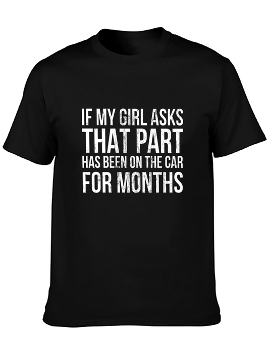 Funny Car Guy T-Shirt - If My Girl Asks