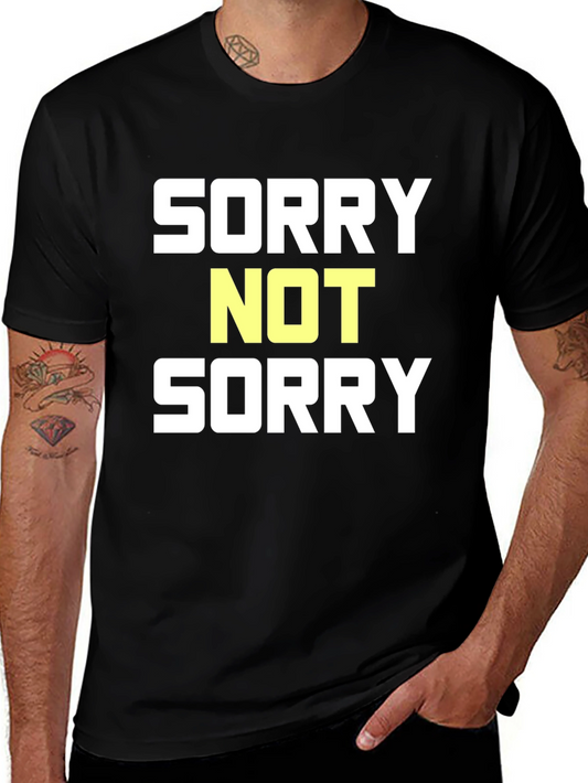 Sorry Not Sorry Graphic T-Shirt