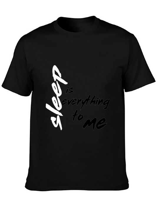 Sleep Is Everything to Me Black T-Shirt