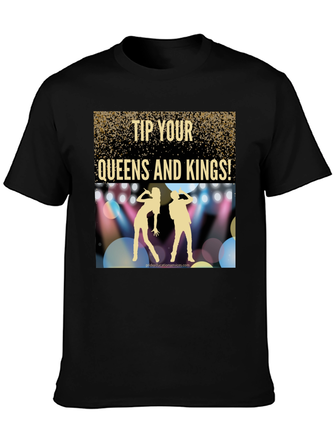 Tip Your Queens and Kings Graphic T-Shirt