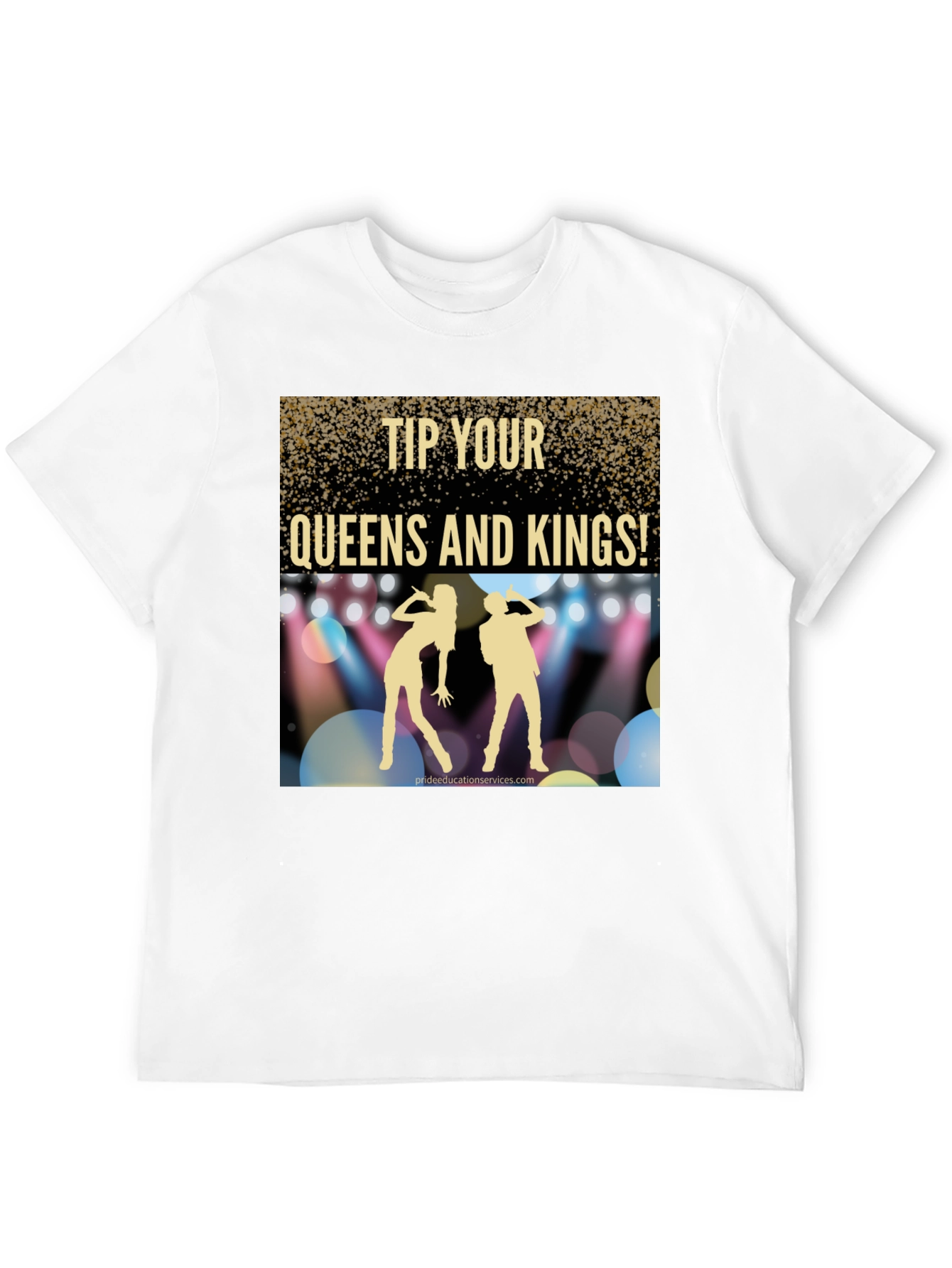 Tip Your Queens and Kings Graphic T-Shirt
