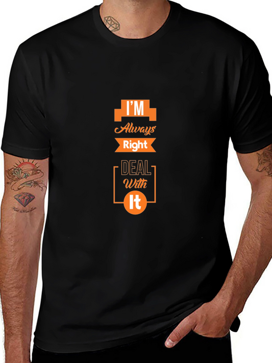 Im Always Right Mens Black Graphic T-Shirt