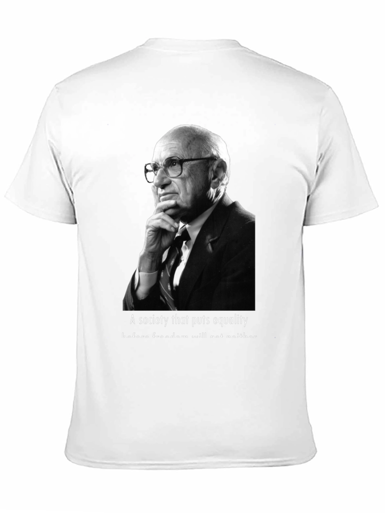 Milton Friedman Quote T-Shirt - Equality vs Freedom