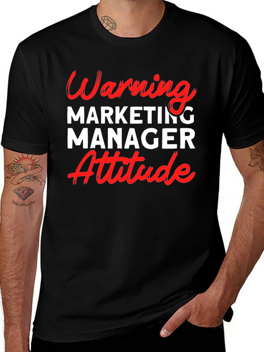 Warning Marketing Manager Attitude T-Shirt