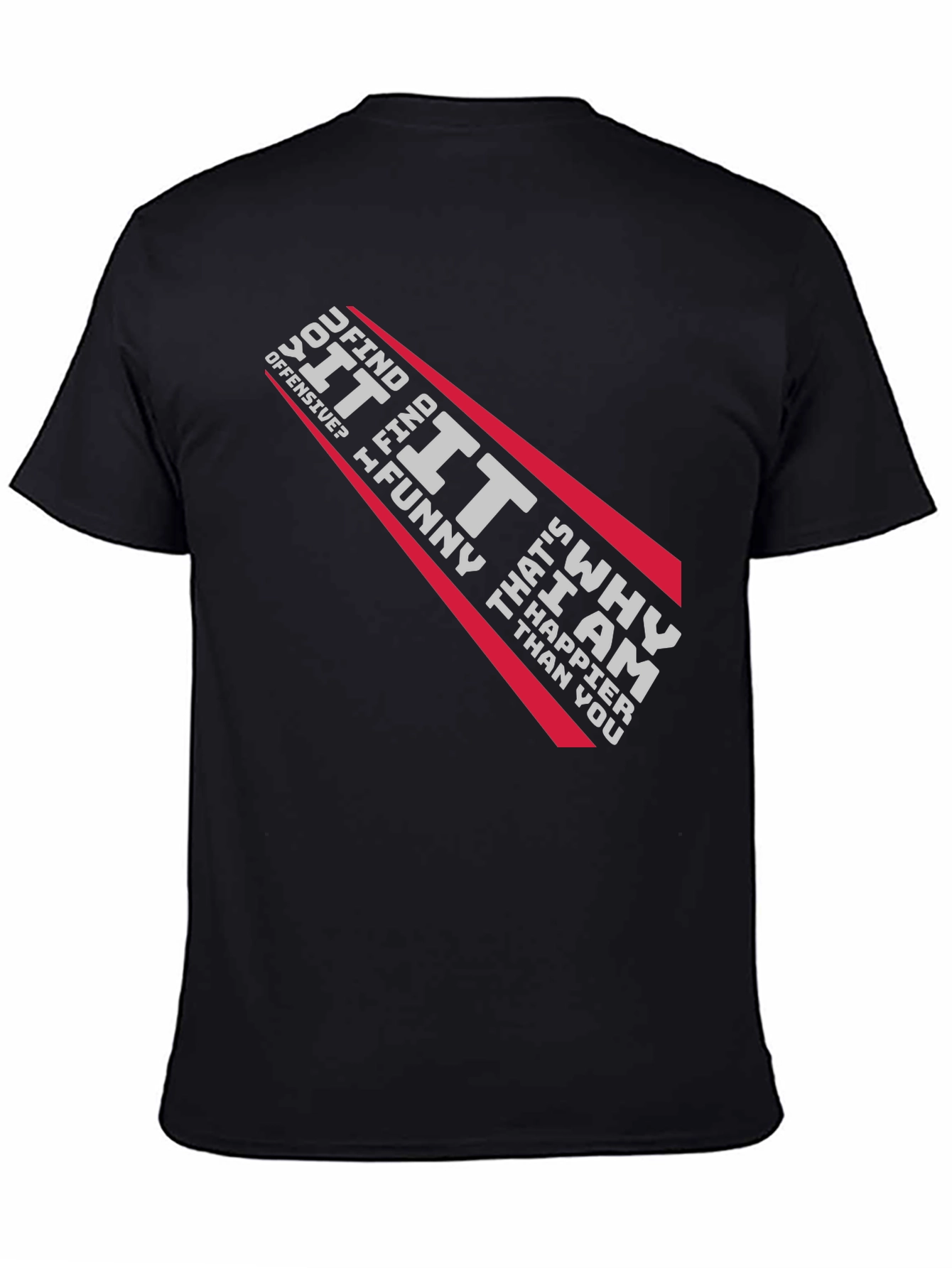 Offensive Humor Graphic T-Shirt -  Funny Graphic Tee