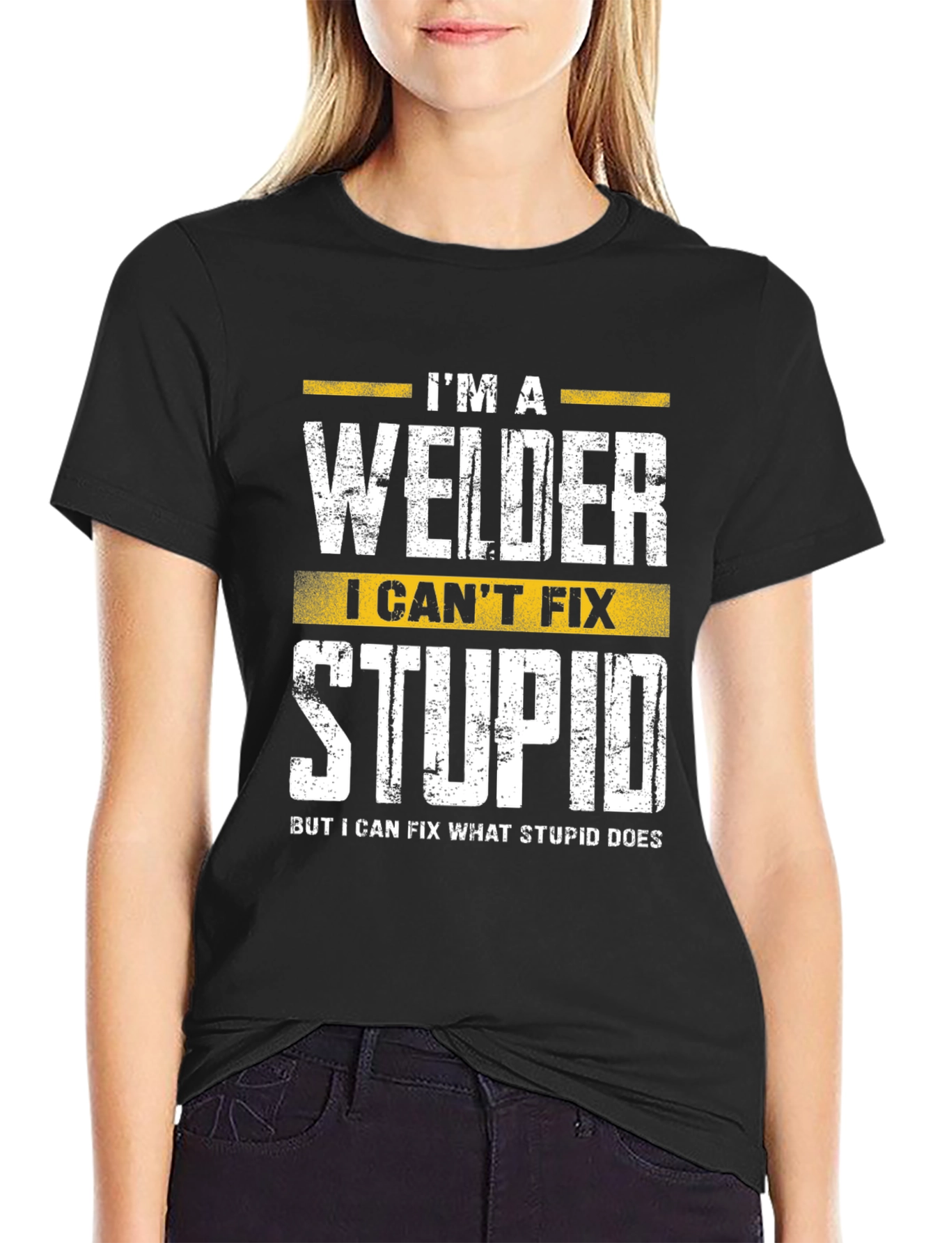 Welder Funny T-Shirt - I Cant Fix Stupid