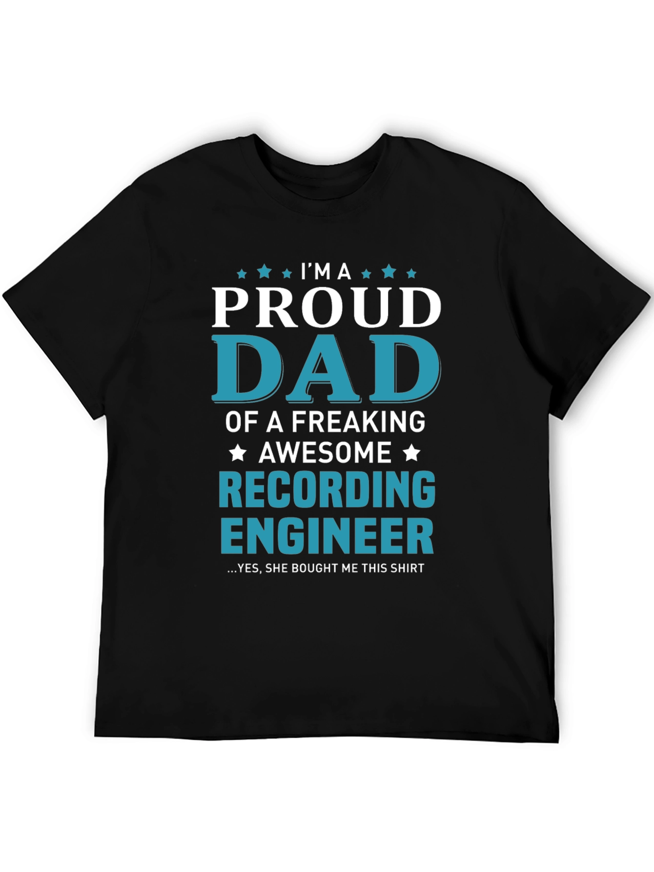 Proud Dad Recording Engineer T-Shirt