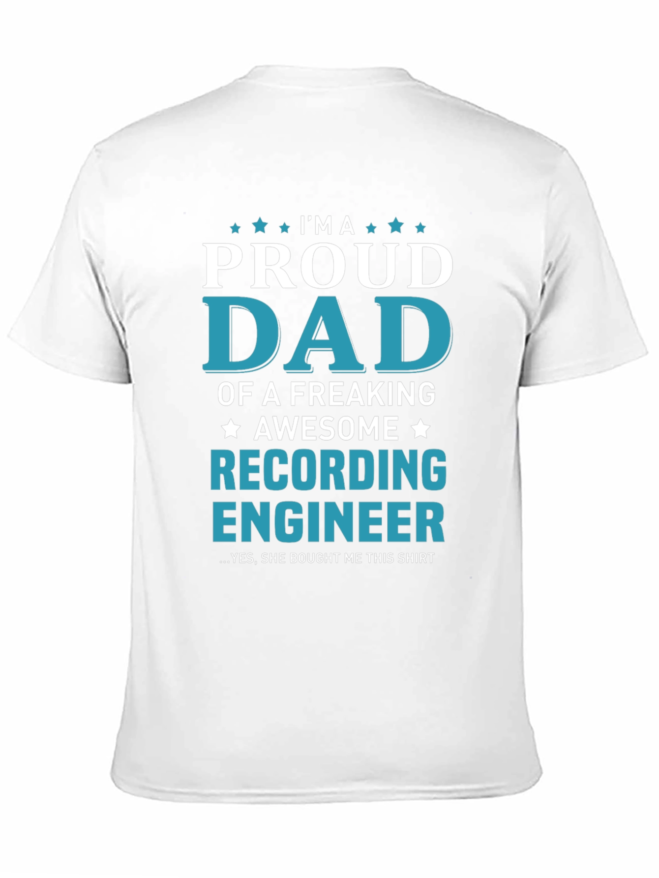 Proud Dad Recording Engineer T-Shirt