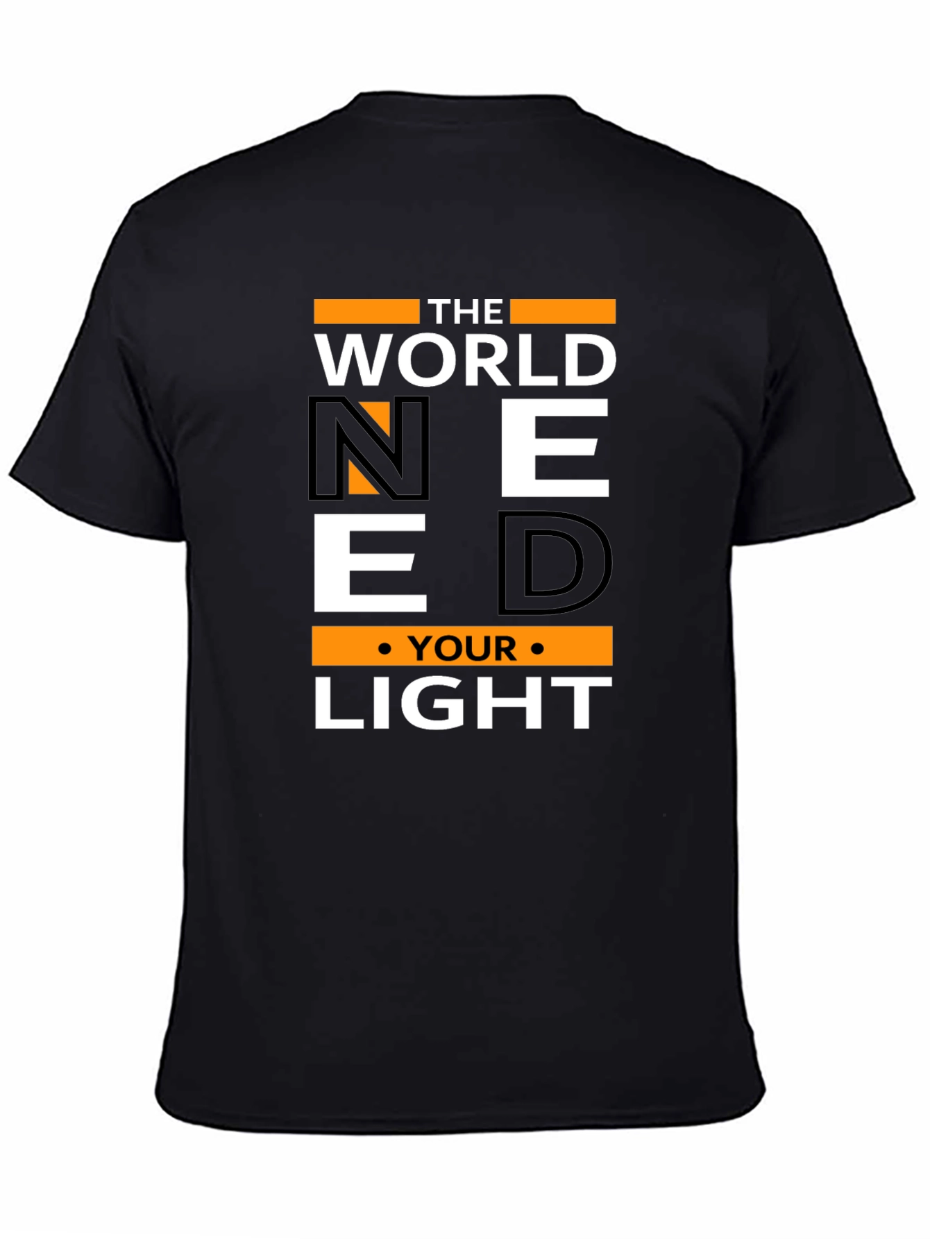 Motivational Need Your Light Graphic T-Shirt