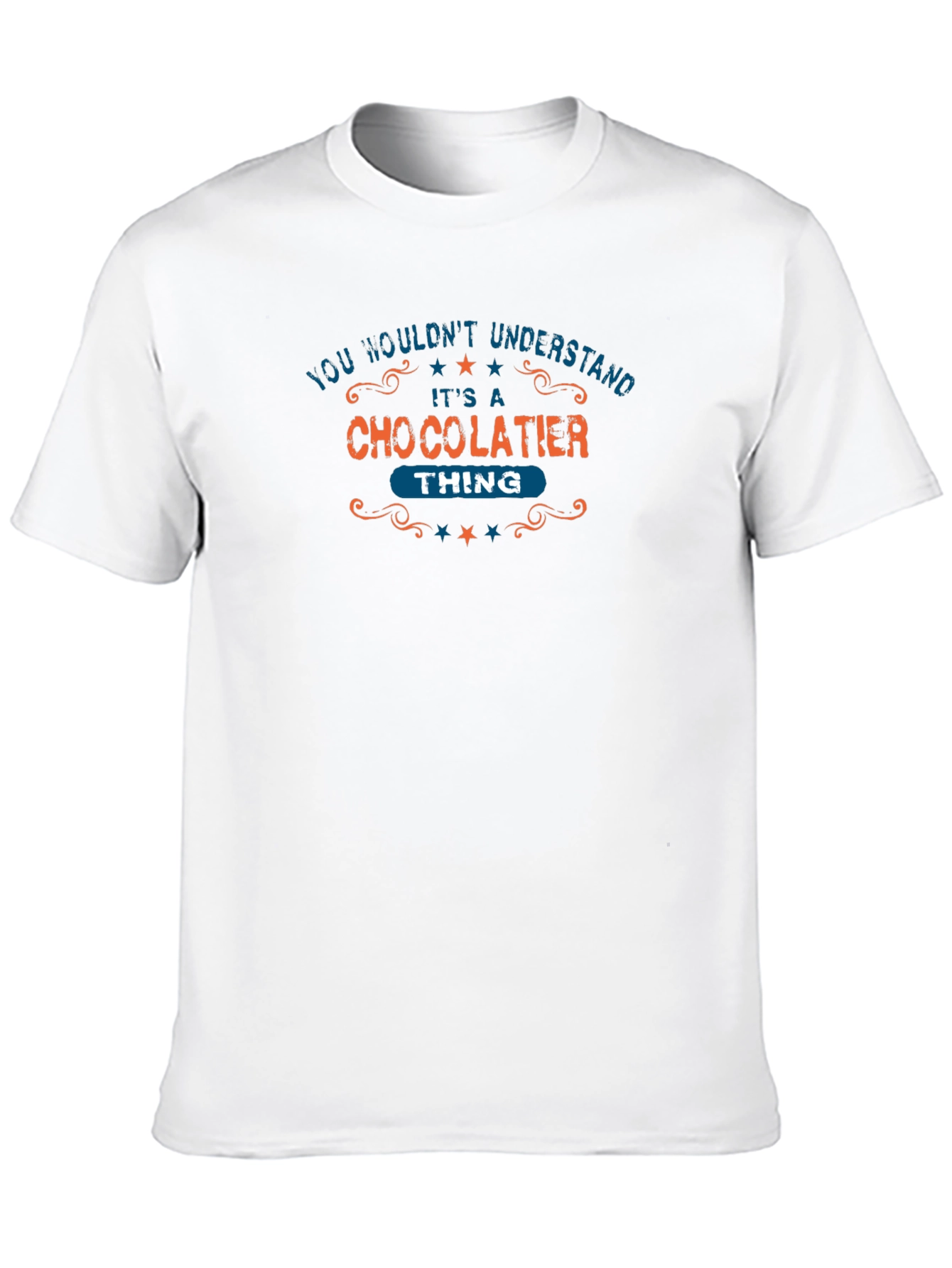 Chocolatier Thing T-Shirt - Funny Occupation Tee